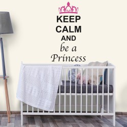 Adesivo de Parede Keep Calm and Be a Princess